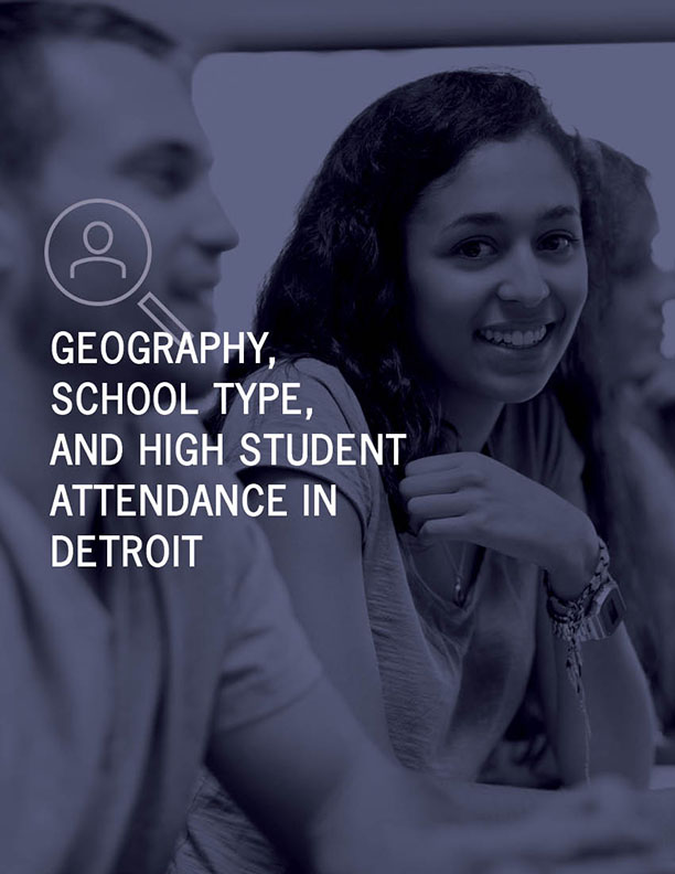 Geography, School Type, and High Student Attendance in Detroit