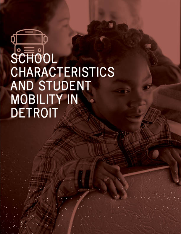 School Characteristics and Student Mobility in Detroit, Report 2